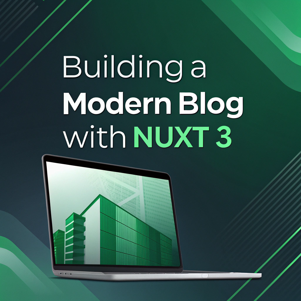 Building a Modern Blog with Nuxt 3